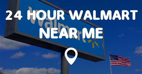 <b>Walmart</b> Supercenter. . 24 hr walmart near me